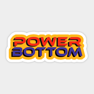 POWER BOTTOM Sticker